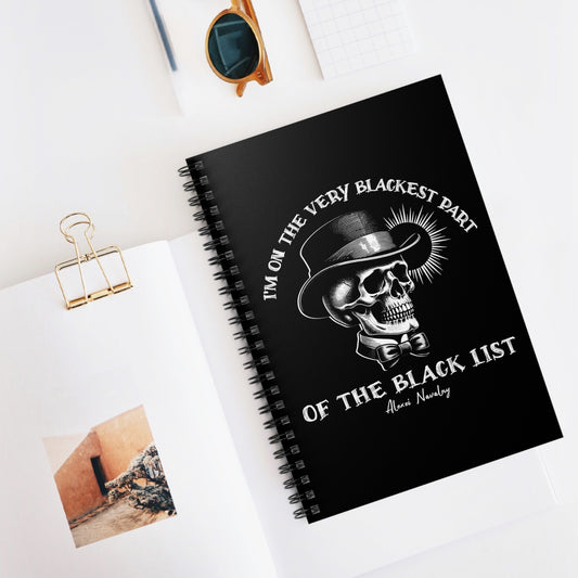 I'm on the Very Blackest of the Black List Spiral Notebook - Ruled Line