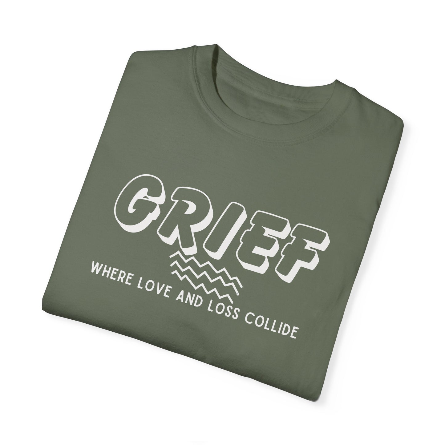 Grief Where Love and Loss Collide Comfort Colors 1717 Unisex T-shirt