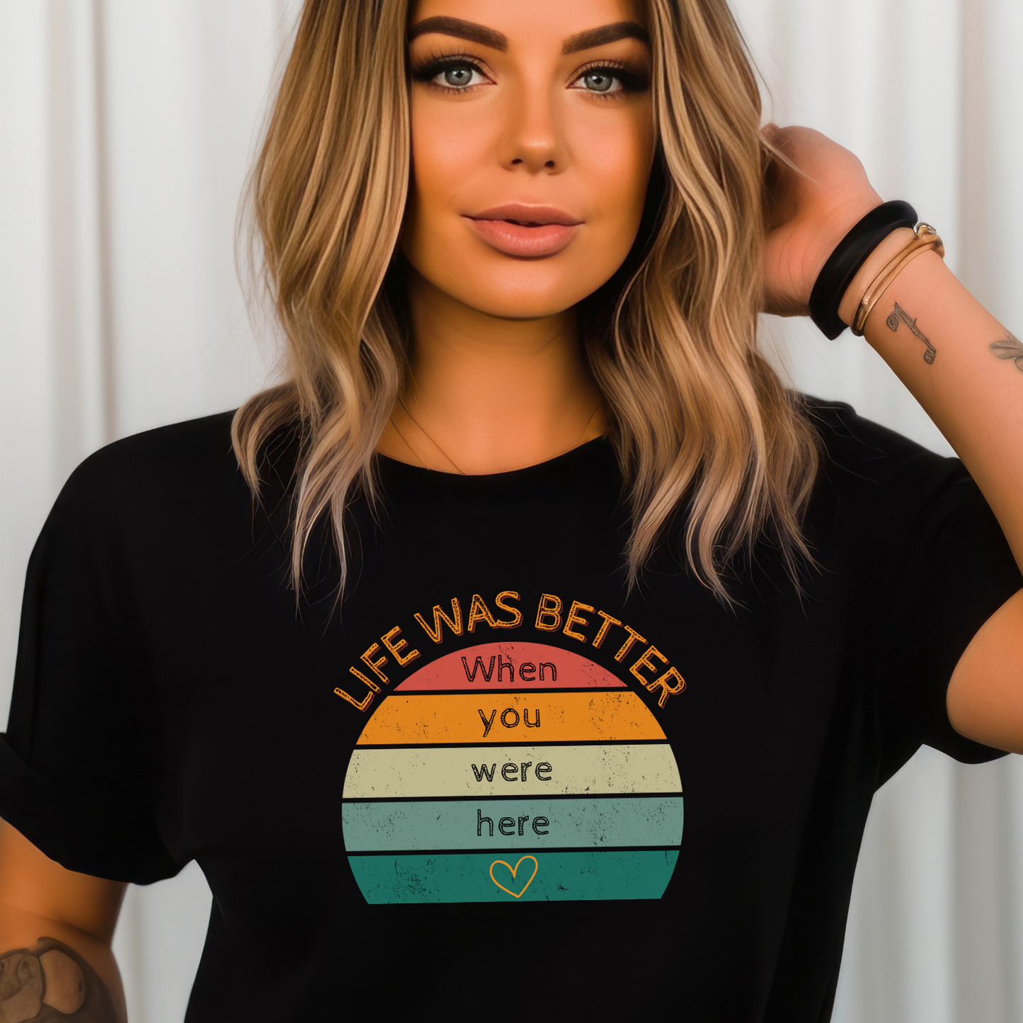Life Was Better When You Were Here Comfort Colors 1717 Unisex T-shirt