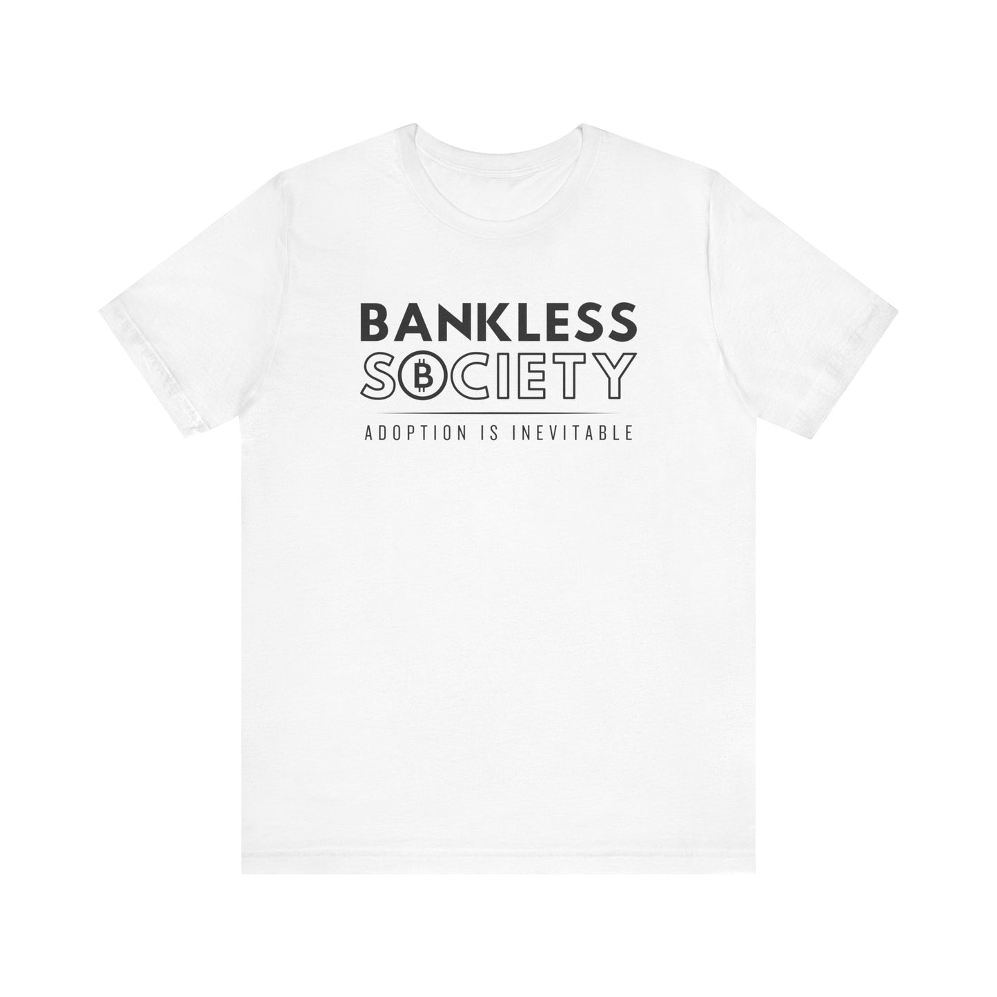 White t-shirt, Bankless Society. Adoption is Inevitable.