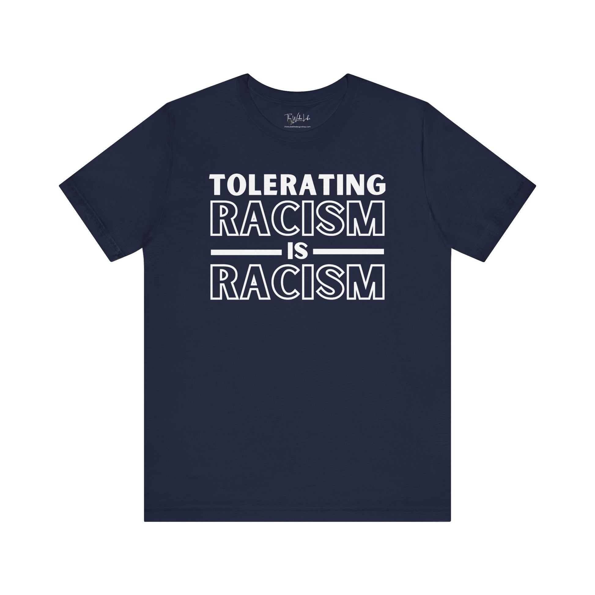 Navy Bella Canvas 3001 T-shirt that says "Tolerating Racism Is Racism" in a bold black font. Perfect gift for the activist in your life supporting Black Lives Matter, equality, and social justice for all. Wear it to a protest, rally or in every day life as a conversation starter.