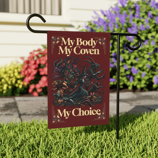 My Body, My Coven, My Choice Garden Flag, 12" x 18"