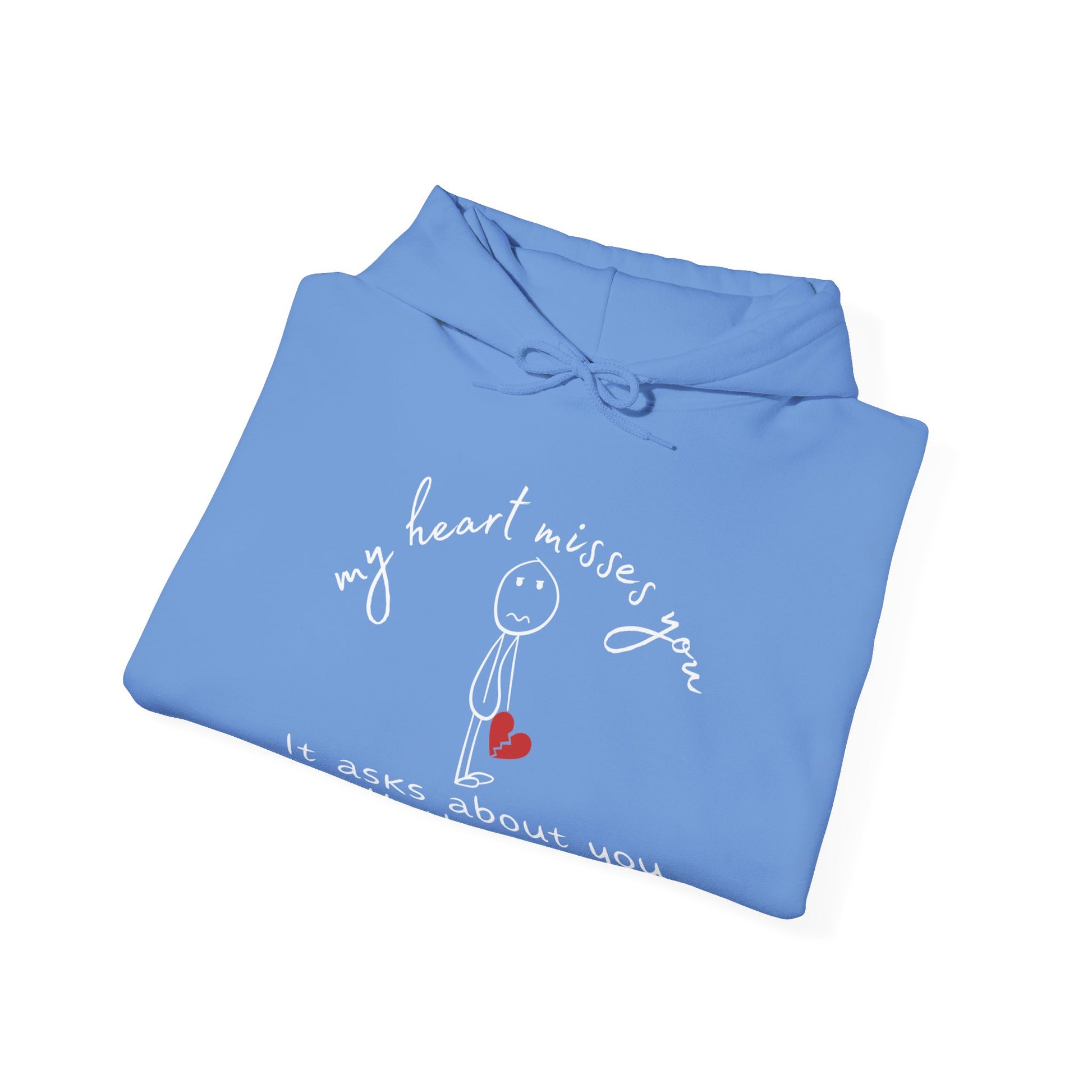 Carolina Blue Gildan 18500 Hoodie sweatshirt. Heartfelt message about missing someone and your pain during a time of grieving.