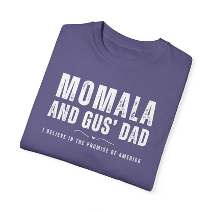 Momala and Gus' Dad T-shirt