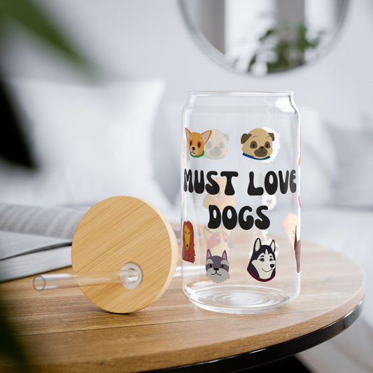 Must Love Dogs Sipper Glass, 16oz w/ Lid & Straw