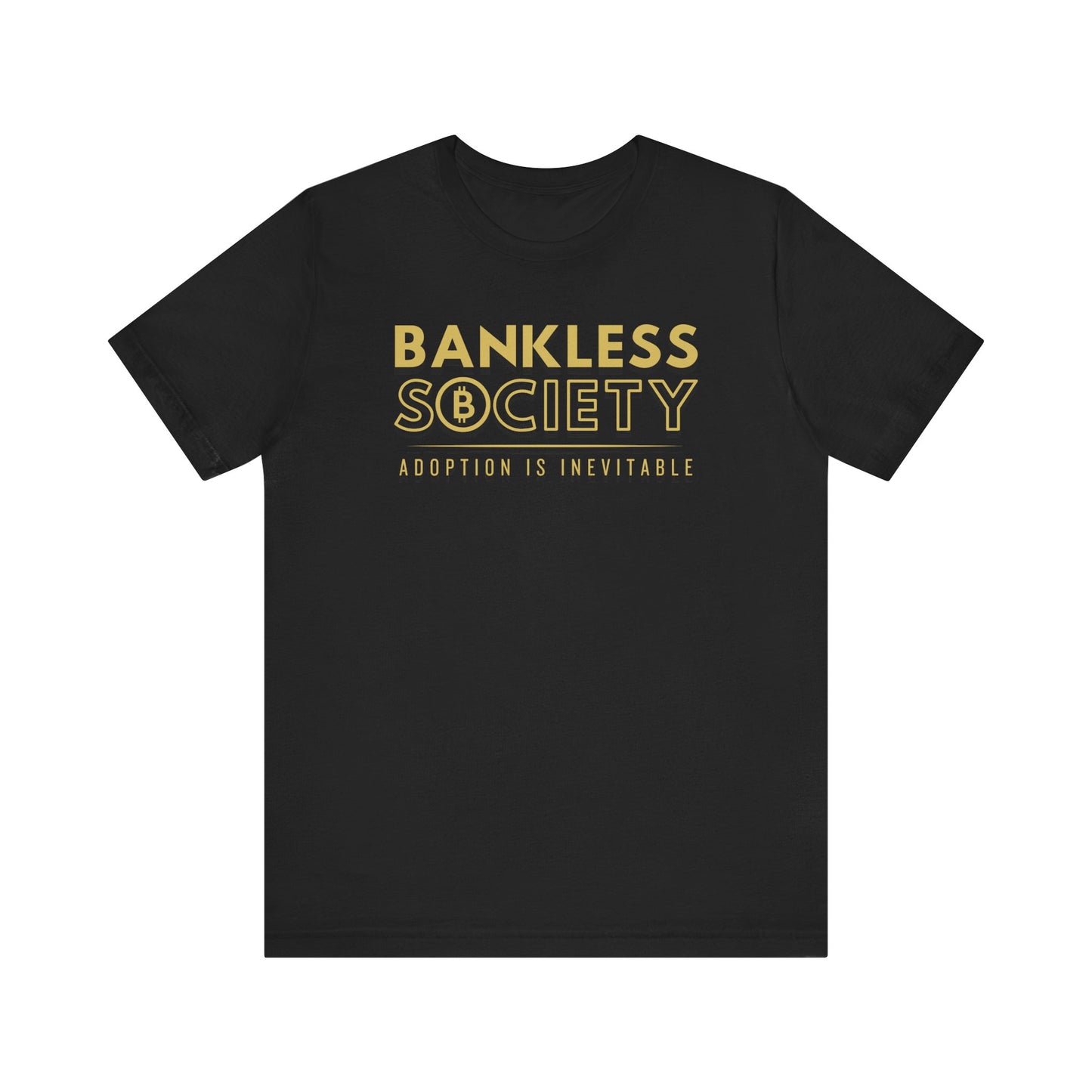 Black t-shirt, Bankless Society. Adoption is Inevitable.