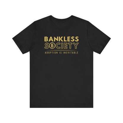 Black t-shirt, Bankless Society. Adoption is Inevitable.