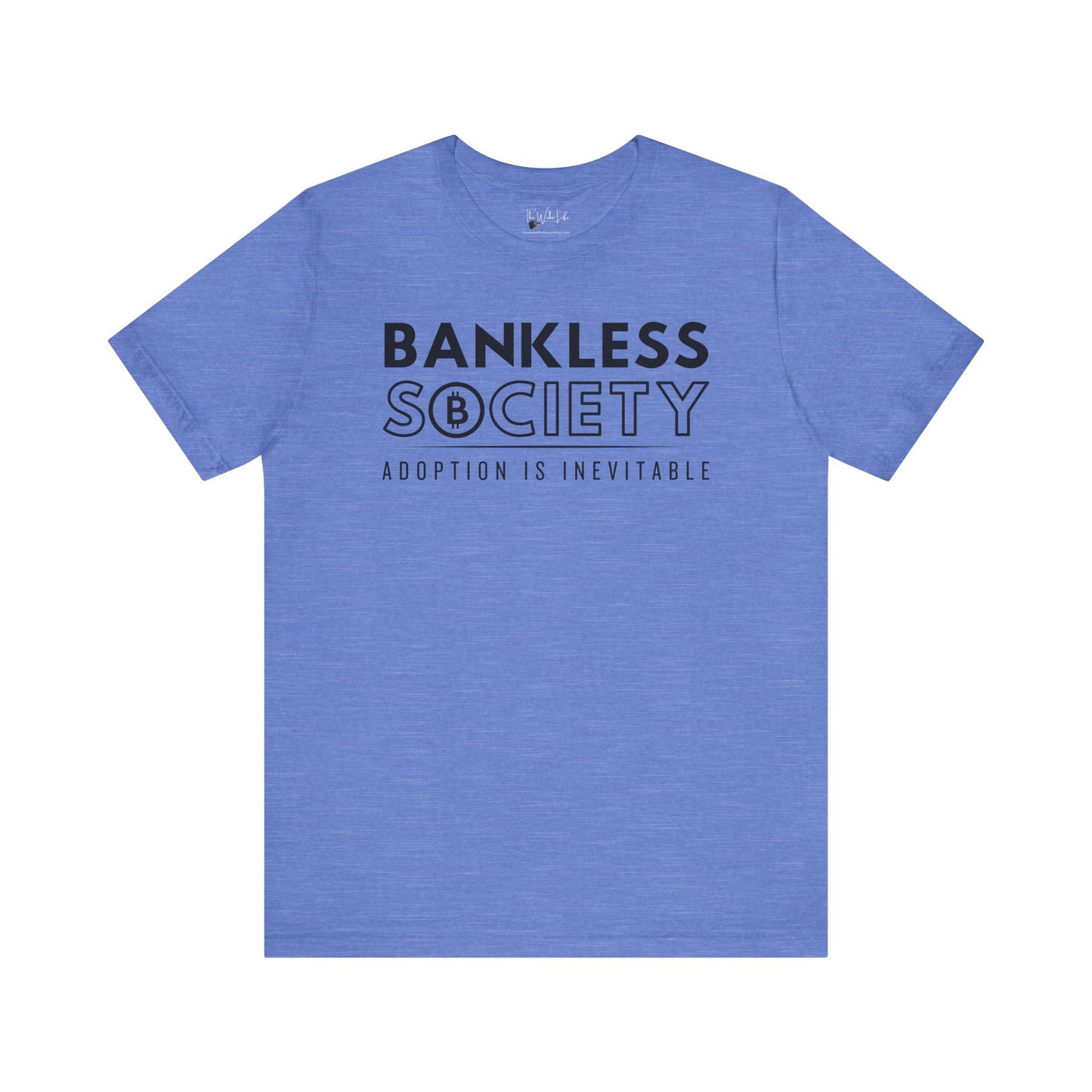 Bankless Society: Adoption is Inevitable - Bella Canvas Unisex T-Shirt