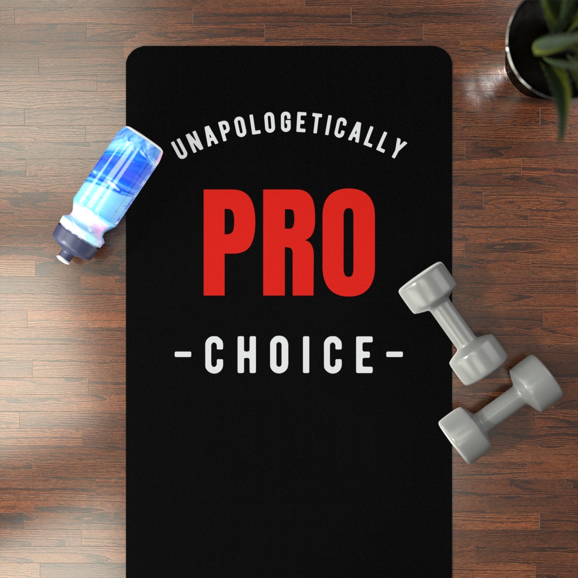 Make every stretch count on our "Unapologetically Pro-choice" yoga mat. Comfortable, durable, and designed for those who champion choice and empowerment.