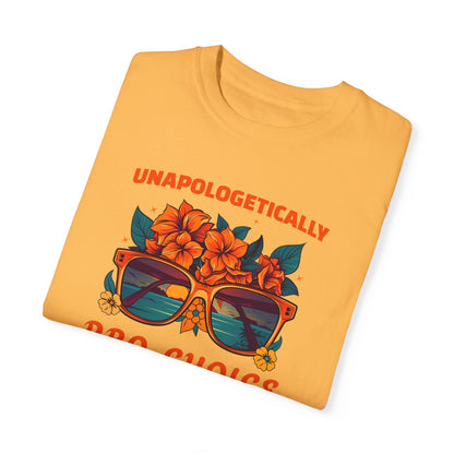 Unapologetically Pro-Choice Beachy Comfort Colors 1717 T-shirt