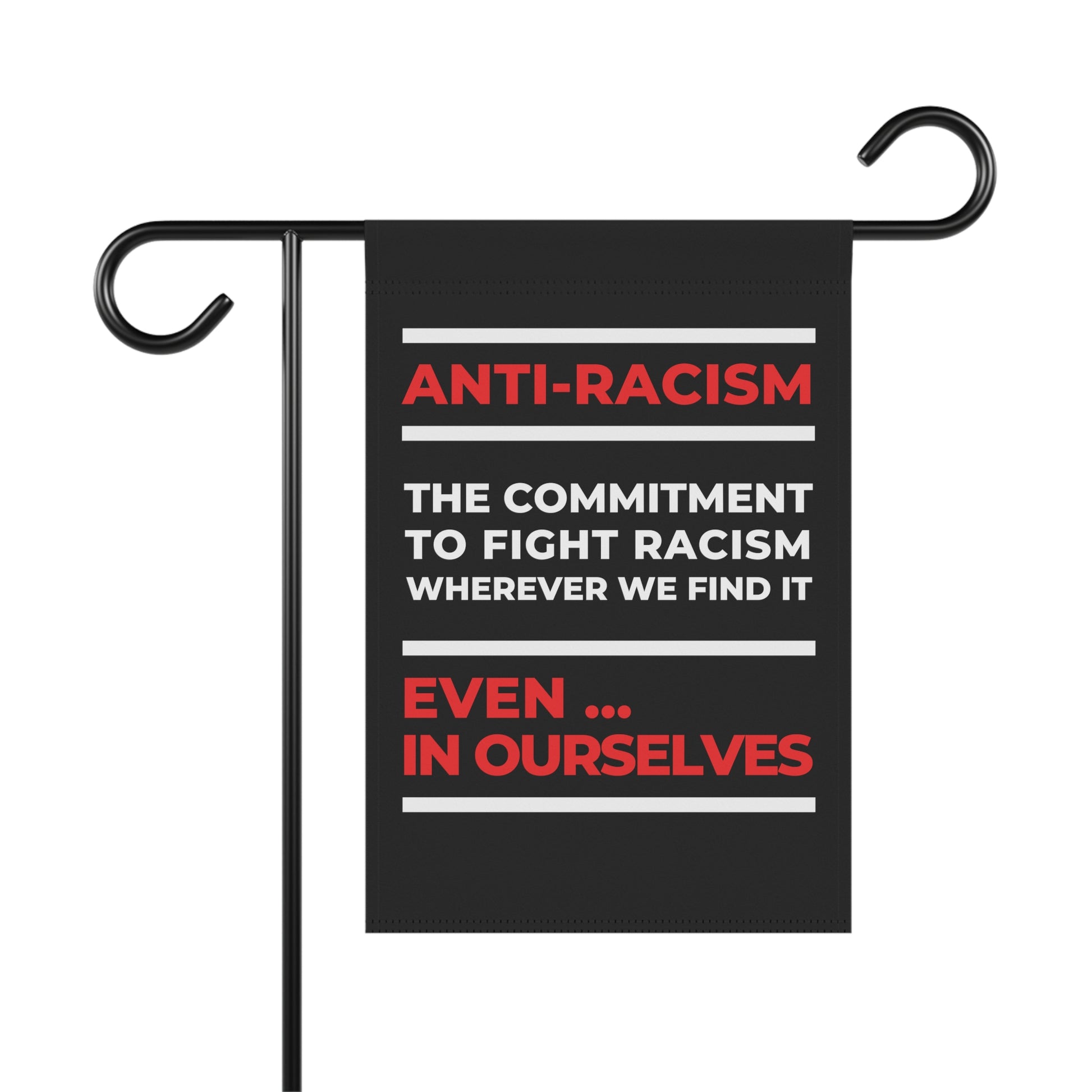 A powerful statement of solidarity, this garden flag encourages self-awareness and action against personal biases. Black anti-racism commitment yard flag with red and white design.