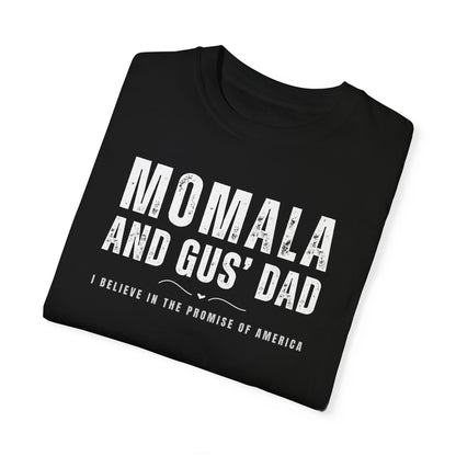 Momala and Gus' Dad T-shirt