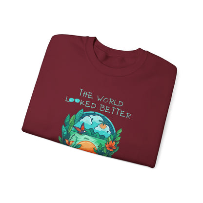 Garnet Sweatshirt: Blue and Green graphic with the phrase The World Looked Better When You Were In It.