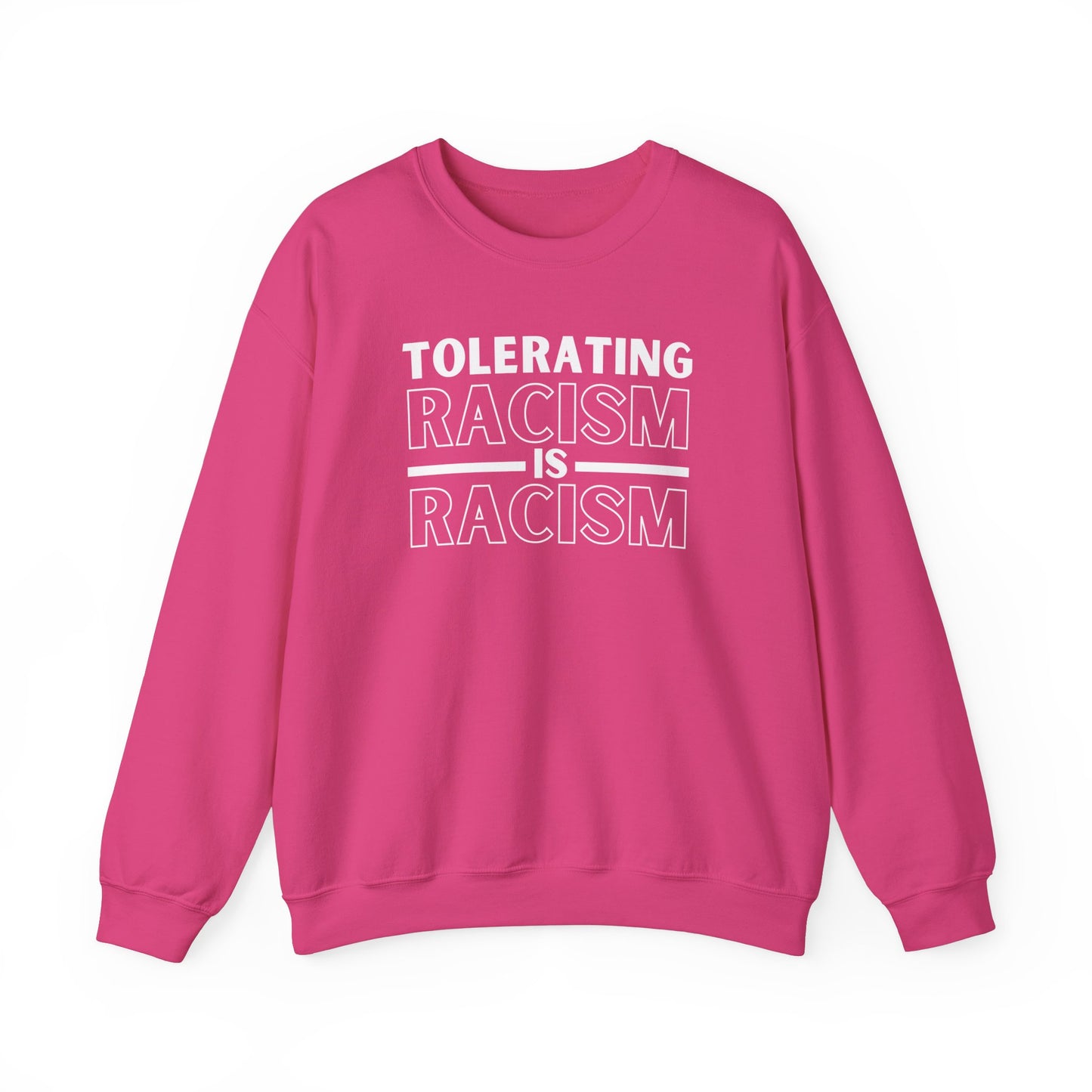 Tolerating Racism Is Racism Gildan 18000 Womens (Unisex) Sweatshirt