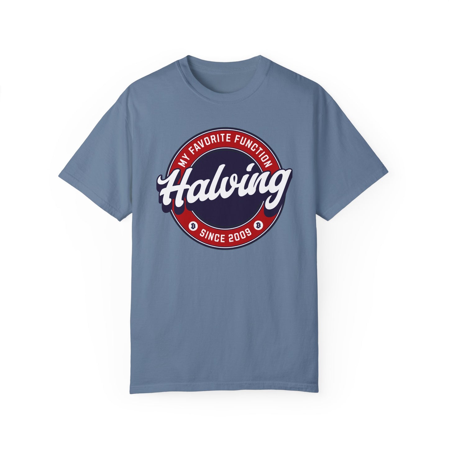 Halving is my Favorite Function - Comfort Colors 1717 T-shirt