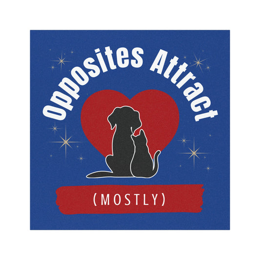 Opposites Attract Mostly - Square District Photo Car Magnet 5"