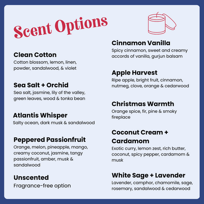 Nine lovely scents and an unscented option.