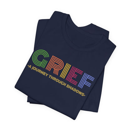 Navy Bella Canvas 3001 Grief t-shirt. Designed to honor the path through sorrow and healing, this shirt offers solace to those who have walked through the shadows of grief.