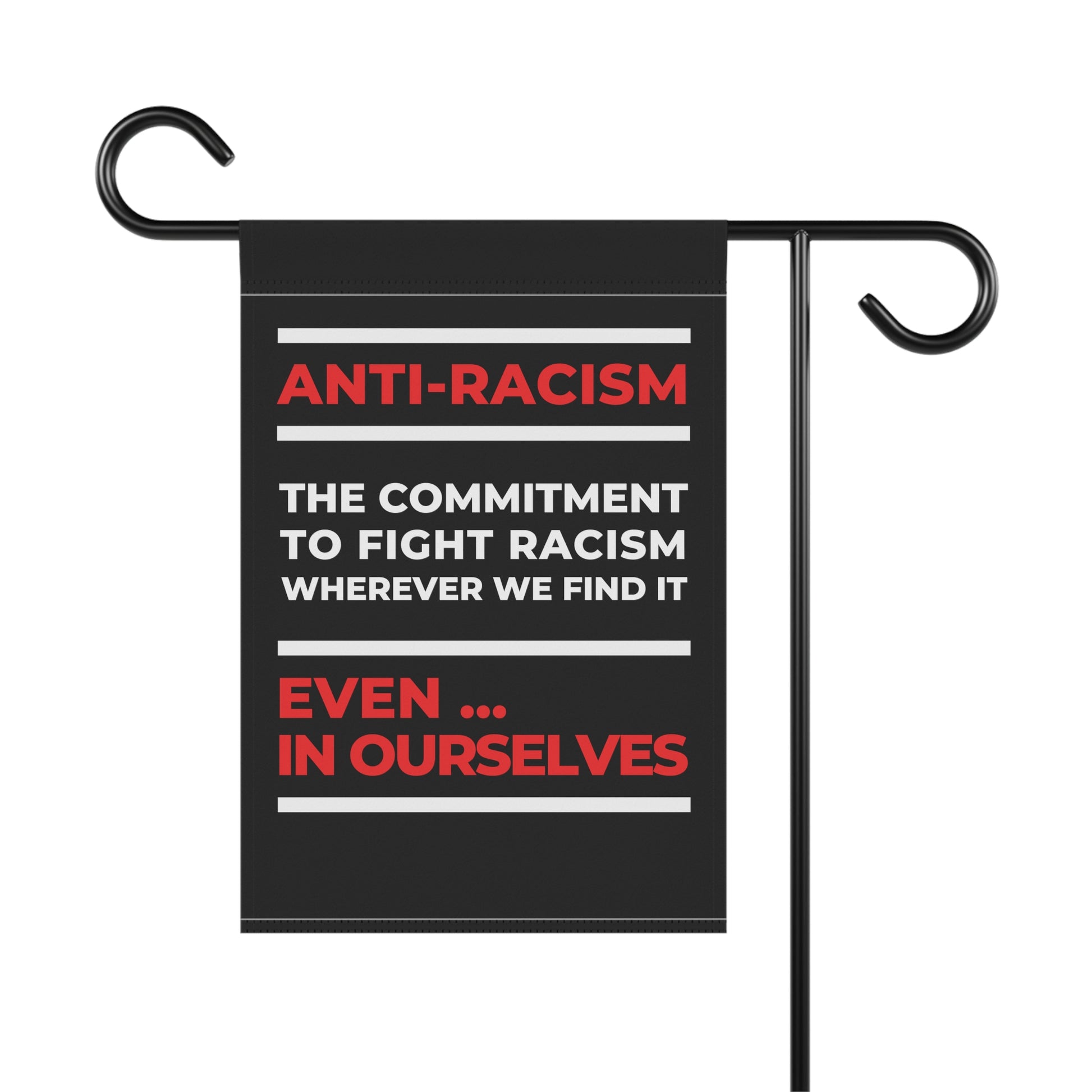 Celebrate diversity and stand against racism with this black garden flag that reflects your commitment to change. 12" x 18" flag with double sided design in red and white