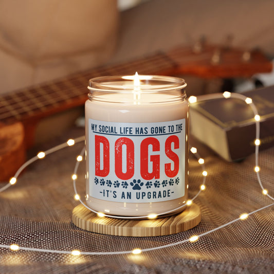 "My Social Life Has Gone To The Dogs" scented soy candle. 9 ounce clear glass jar candle with a cotton wick. Great gift for dog owners (moms or dads), veterinarians, or animal rescue workers.