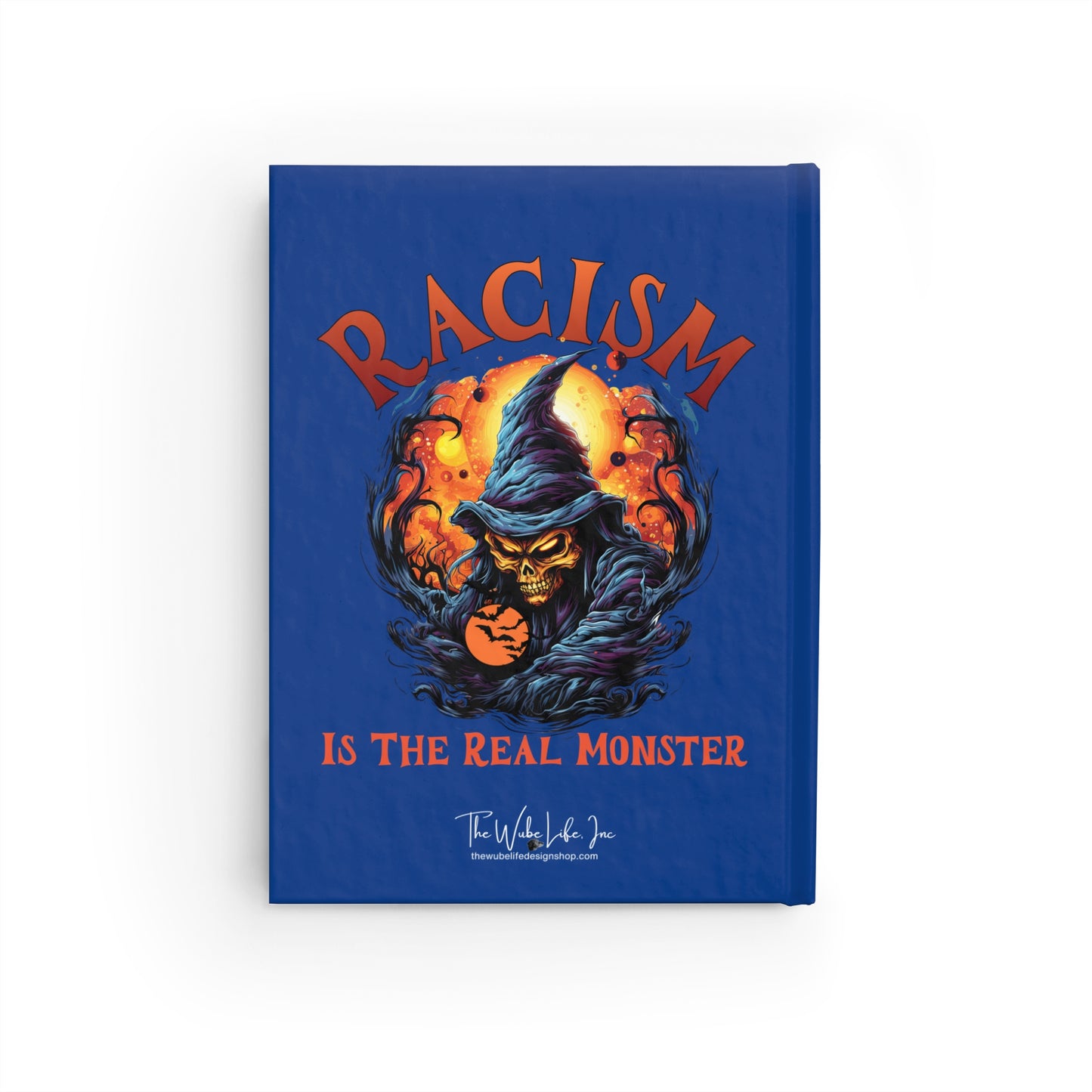 Racism is the real monster Journal - Ruled Line