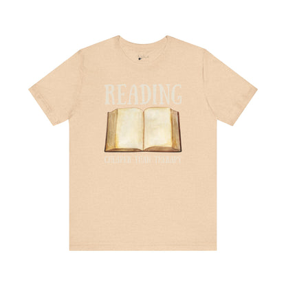 Reading Cheaper Than Therapy - Bella Canvas 3001 T-Shirt