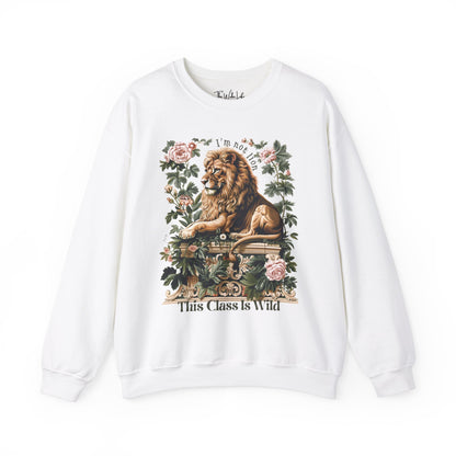 White Gildan 18000 Sweatshirt with a large Lion graphic with beautiful flowers that says "I'm Not Lion, This Class Is Wild" - perfect gift for teachers, educators, and education majors.