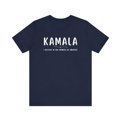 Kamala, I Believe In The Promise Of America T-Shirt