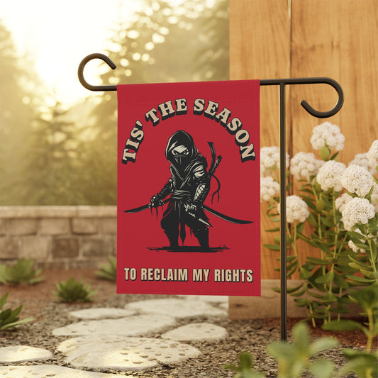 Tis The Season To Reclaim My Rights Garden & House Banner