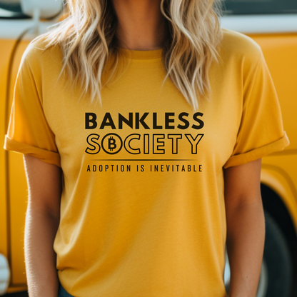 Mustard BC 3001 crypto chic tee. Wear the message: A bankless society is coming. Adoption is inevitable.