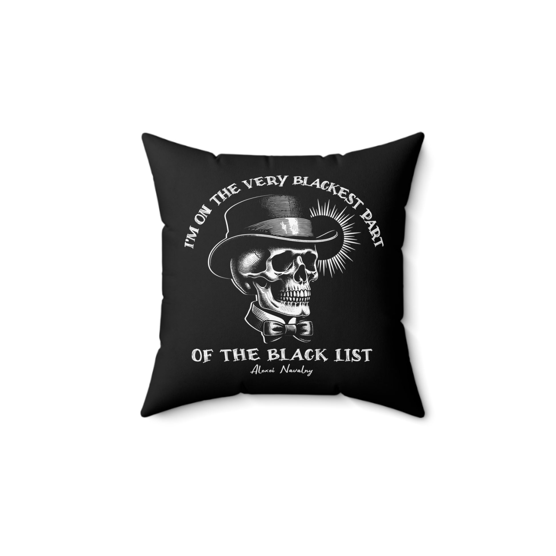 Honor the struggle for political freedom and expression with a pillow that reflects Navalny's fearless stance. "I'm on the very blackest part of the black list" quote in white on a black pillow with a trendy graphic skill design.