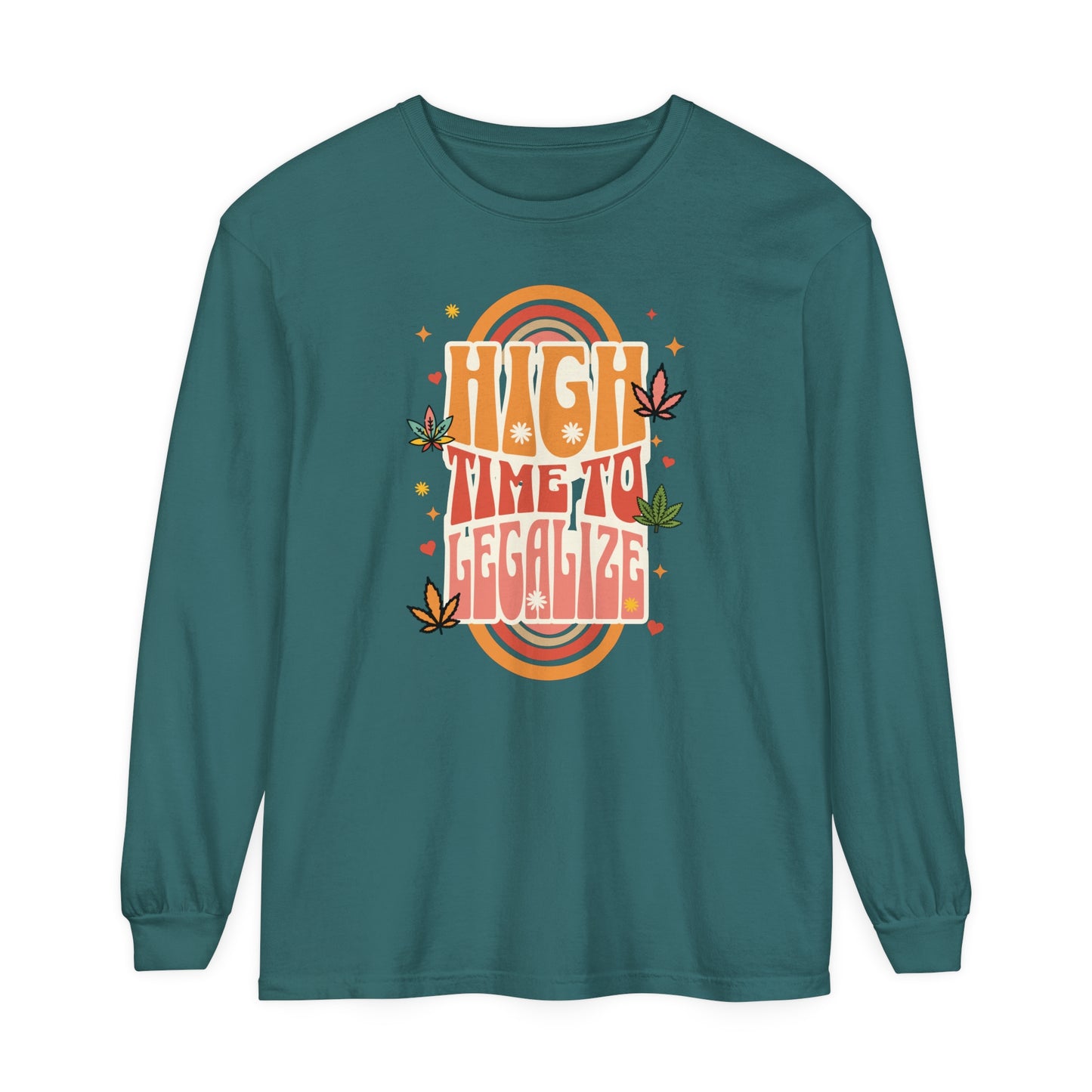 High Time To Legalize Comfort Colors 6014 Long Sleeve Shirt