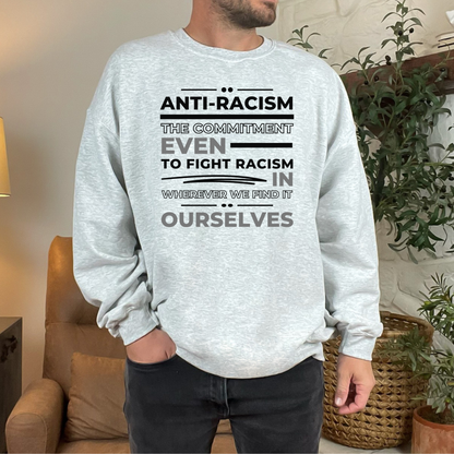 Ash-colored Men's sweatshirt with a strong anti-racism message. Use fashion to stand up for justice and equality.