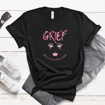 Black Grief T-shirt with the heartfelt message: Grief, Where Love and Loss Collide, and a stunning design of a crying face.