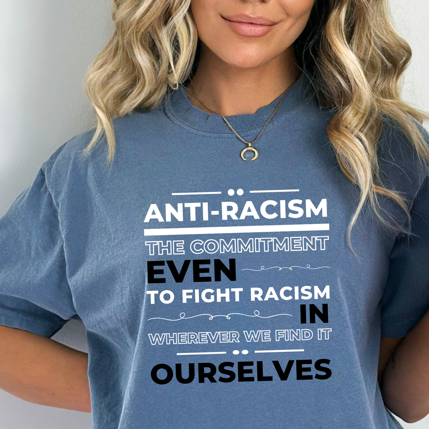 When you wear this soft Blue Jean Comfort Colors women's tee, you'll send a clear message that your are willing to stand up and speak out for social justice and racial equality.