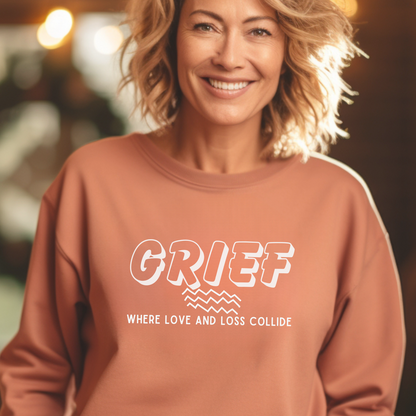 Terracotta Comfort Colors Sweatshirt, sharing a profound truth: Grief is the place where love and loss collide. 