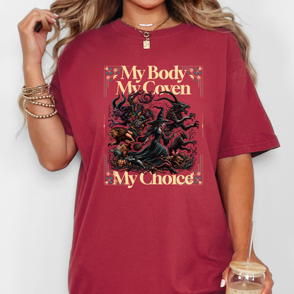 My Body, My Coven, My Choice Comfort Colors 1717 T-shirt