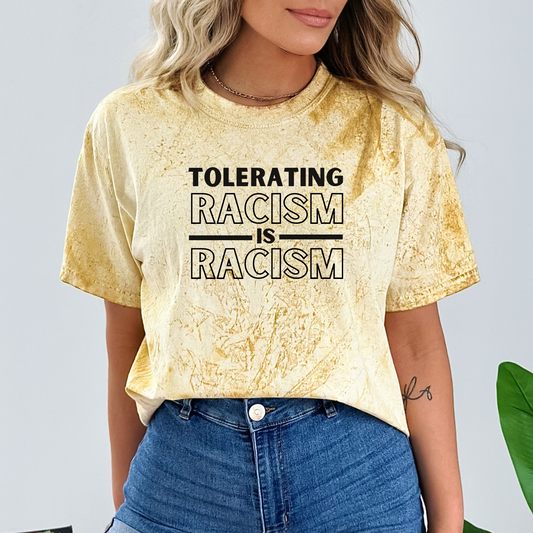 Tolerating Racism Is Racism Color Blast Unisex T-Shirt