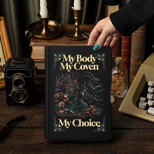 My Body, My Coven, My Choice Hardcover Journal, Lined