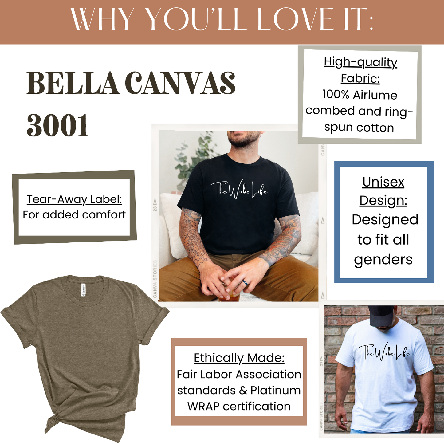 Reasons you'll love the Bella Canvas 3001 t-shirts from The Wube Life Design Shop: high-quality fabric, unisex design, ethically made, tear-away label