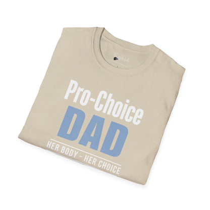 Pro-Choice Dad, Her Body, Her Choice Gildan 64000 T-Shirt