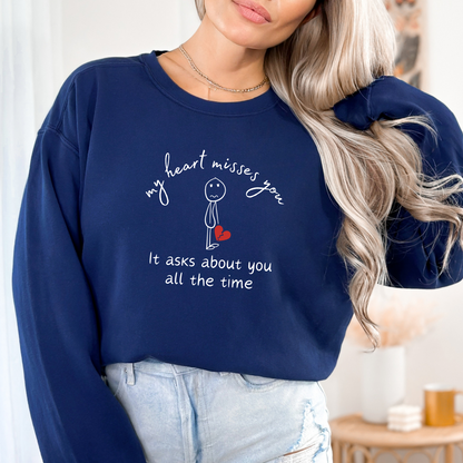 True Navy CC 1566 sweatshirt with the message "My Heart Misses You. It Asks About You All The Time," and a crying stick figure holding a broken heart.