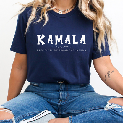 Kamala, I Believe In The Promise Of America Bella Canvas 3001 T-Shirt