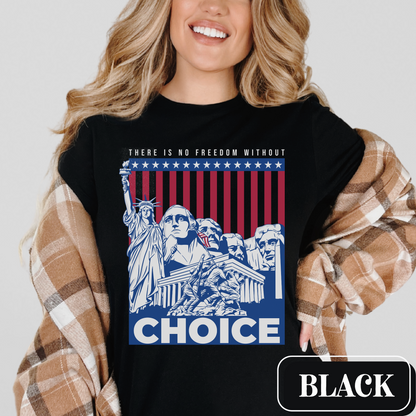 Black Bella Canvas 3001 T-shirt with a patriotic design featuring the Statue of Liberty, Mount Rushmore, and an American Flag with soldiers. Women's fight for freedom is still ongoing - join us in advocating for a woman's right to choose and bodily autonomy. Support Roe V Wade.