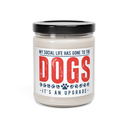 9 oz glass jar scented candle, with a loving dog-themed slogan.