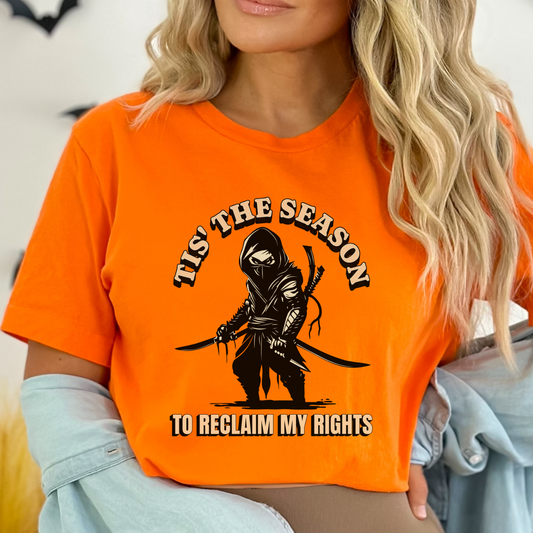 Tis The Season To Reclaim My Rights Bella Canvas 3001 T-Shirt