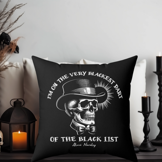 A bold statement of resistance, this pillow serves as a reminder of the importance of speaking truth to power. Navalny quote accent pillow in black with white design (14"x14"). "I'm on the very blackest part of the black list."